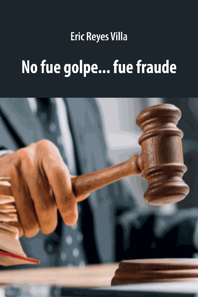 No fue golpe... fue fraude (PRO)