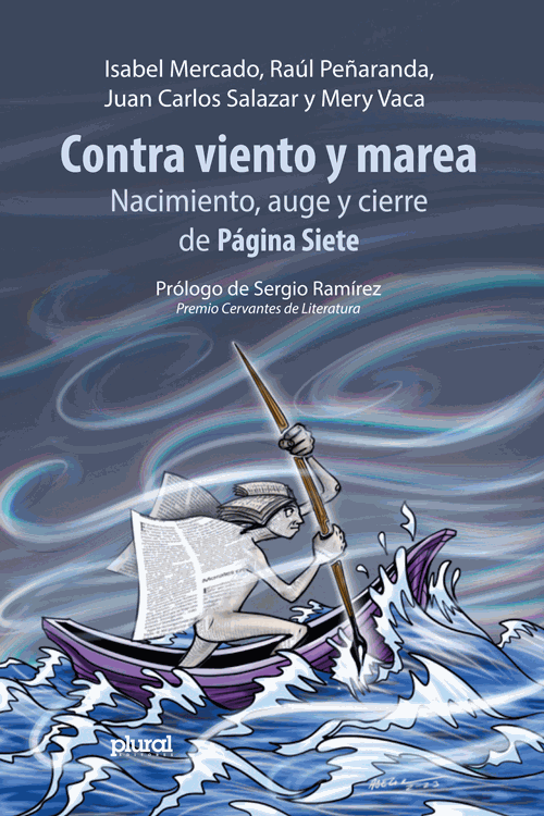 Contra viento y marea. Nacimiento, auge y cierre de Página Siete