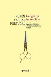 1068 Geografía inconclusa. Ensayos literarios y periodismo cultural (2 Tomos) LPLU