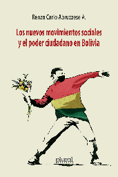 1615 Nuevos movimientos sociales y el poder ciudadano en Bolivia, Los (PROV) C-RENZO CARLO ABRUZZESE-65%-CT-32.5